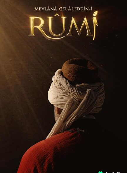 دانلود سریال مولانا جلال‌الدین رومی (بلخی) Rumi 2023